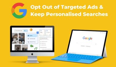 Google Finally Lets You Opt Out of Targeted Ads and Keep Personalised Searches - TechTrends Google Finally Lets You Opt Out of Targeted Ads and Keep Personalised Searches