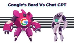 Google bard vs chat GPT by Open AI